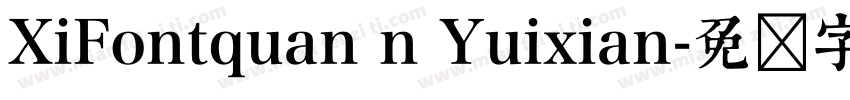 XiFontquan n Yuixian字体转换